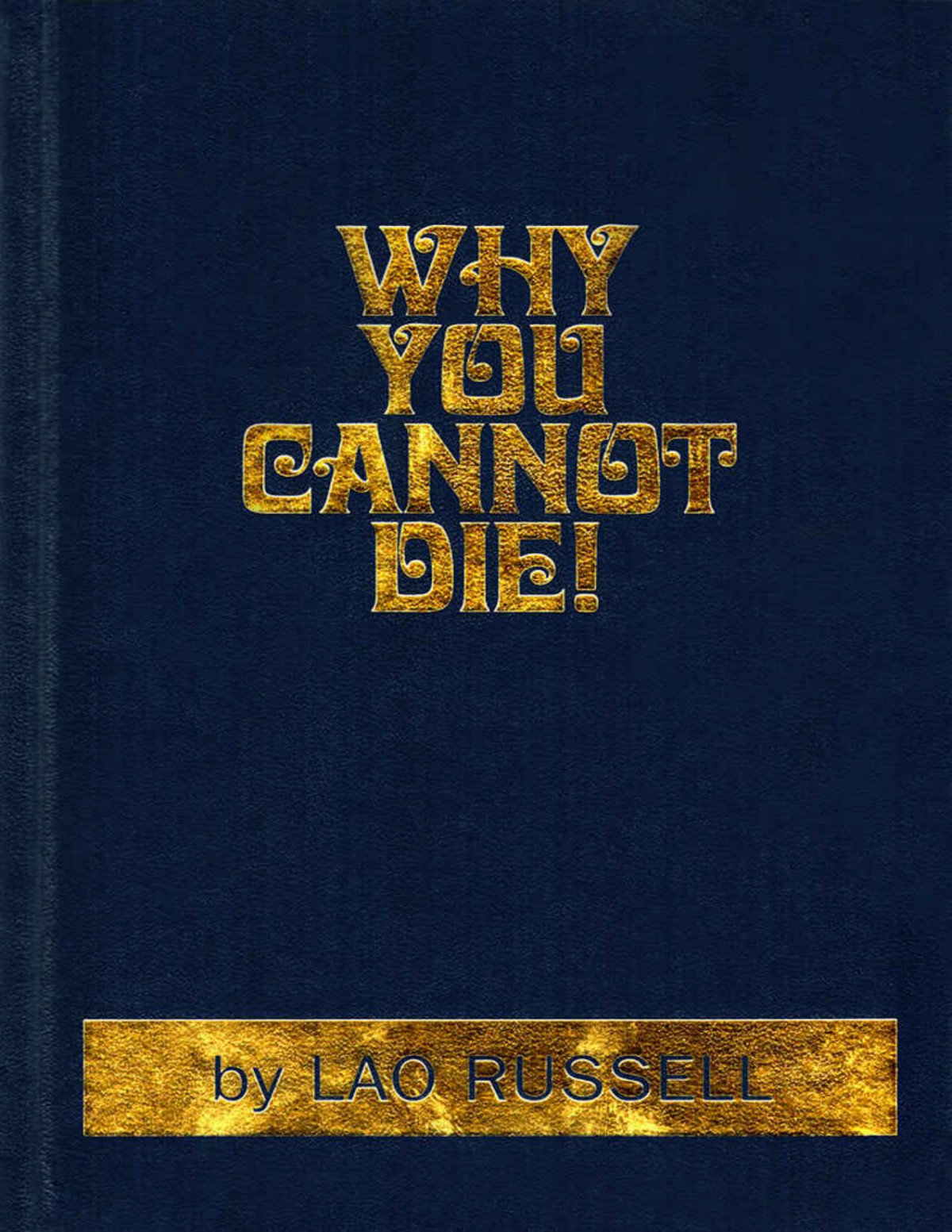 Why You Cannot Die Lao Russell