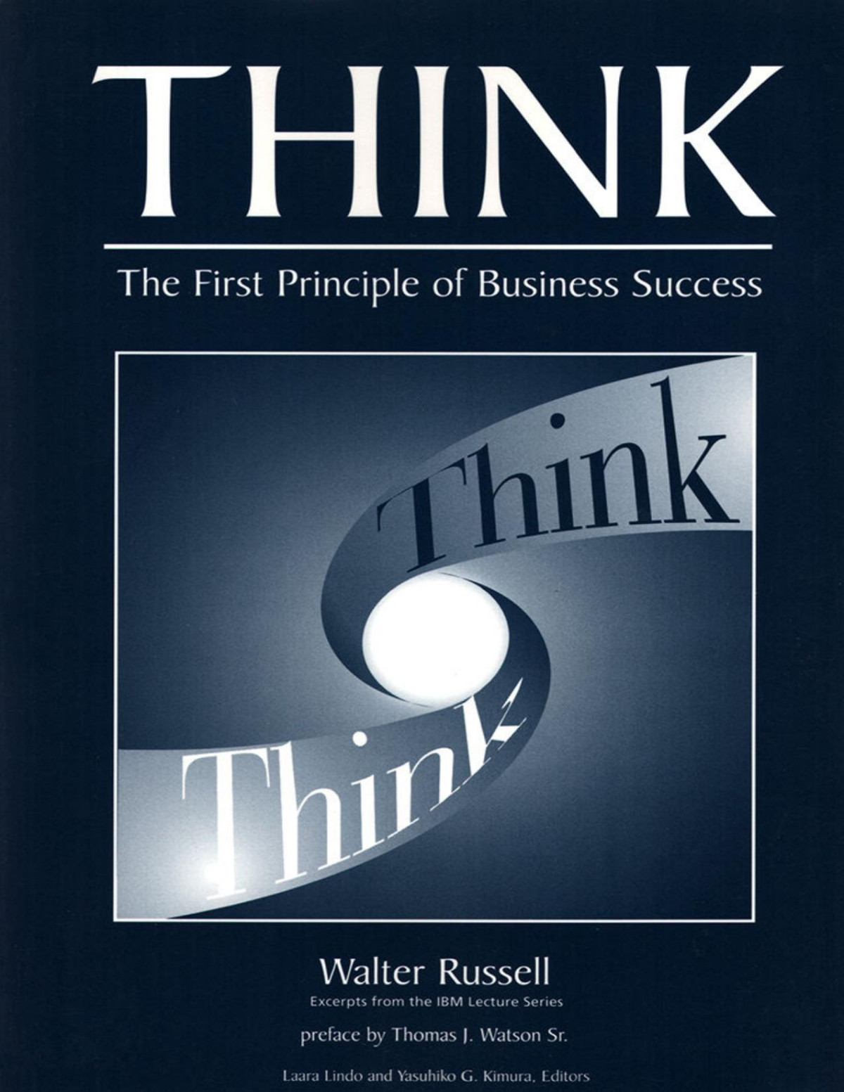 Think The First Principles Of Business Success Walter Russell