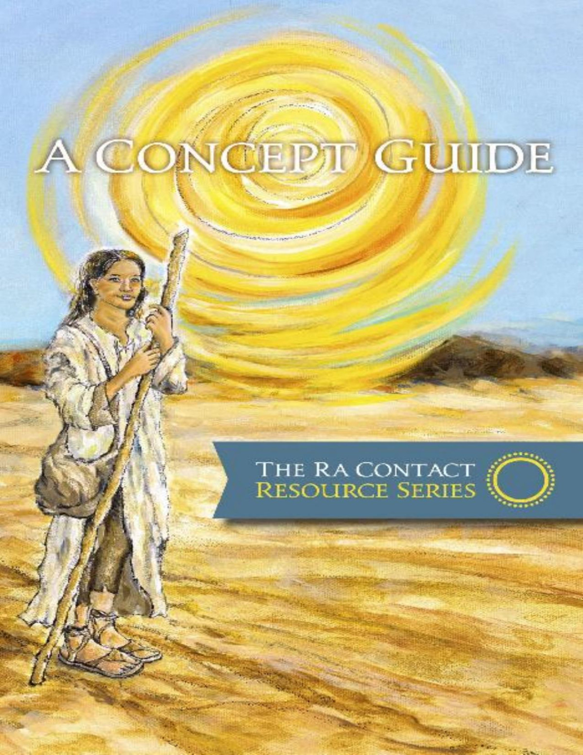 The Ra Contact Resource Series A Concept Guide Gary L Bean