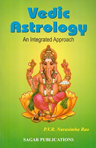Vedic Astrology An Integrated Approach 2nd Edition P V R Narasimha Rao