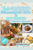 2 In 1 Antiinflammatory Diets Keto Diabetes Cookbook For Beginners Dr Lindsay Luigi