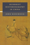 Buddhist Historiography In China John Kieschnick