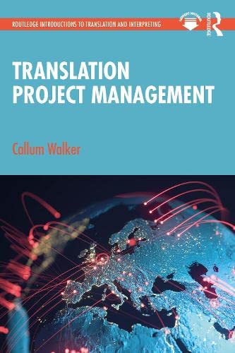 Translation Project Management 1st Edition Callum Walker