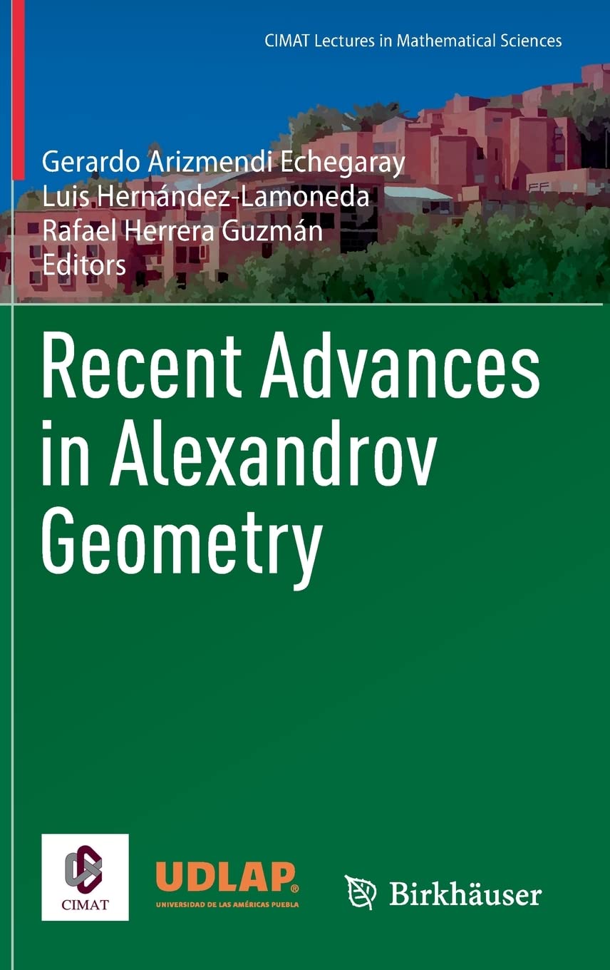 Recent Advances In Alexandrov Geometry Gerardo Arizmendi Echegaray