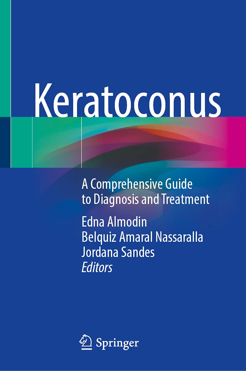 Keratoconus A Comprehensive Guide To Diagnosis And Treatment Edna Almodin