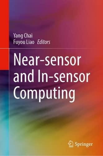 Nearsensor And Insensor Computing Yang Chai Fuyou Liao