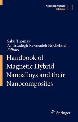 Handbook Of Magnetic Hybrid Nanoalloys And Their Nanocomposites Sabu Thomas
