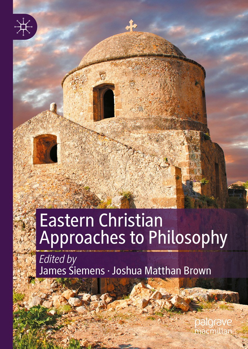Eastern Christian Approaches To Philosophy 1st Edition James Siemens