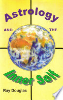 Astrology And The Inner Self Ray Douglas