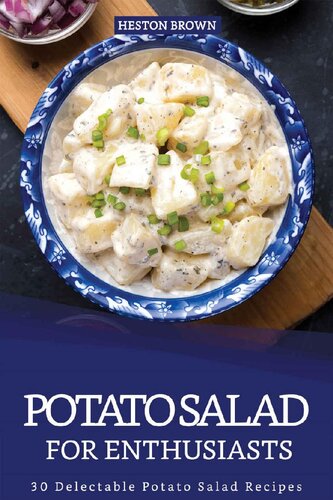 Potato Salad For Enthusiasts 30 Delectable Potato Salad Recipes Heston Brown