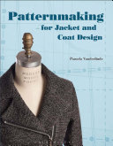 Patternmaking For Jacket And Coat Design Pamela Vanderlinde