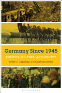 Germany Since 1945 Peter C Caldwell Karrin Hanshew