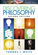 Discovering Philosophy 4th Edition 4th Thomas I White