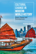 Cultural Change In Modern World History Cases Causes And Consequences Peter N Stearns