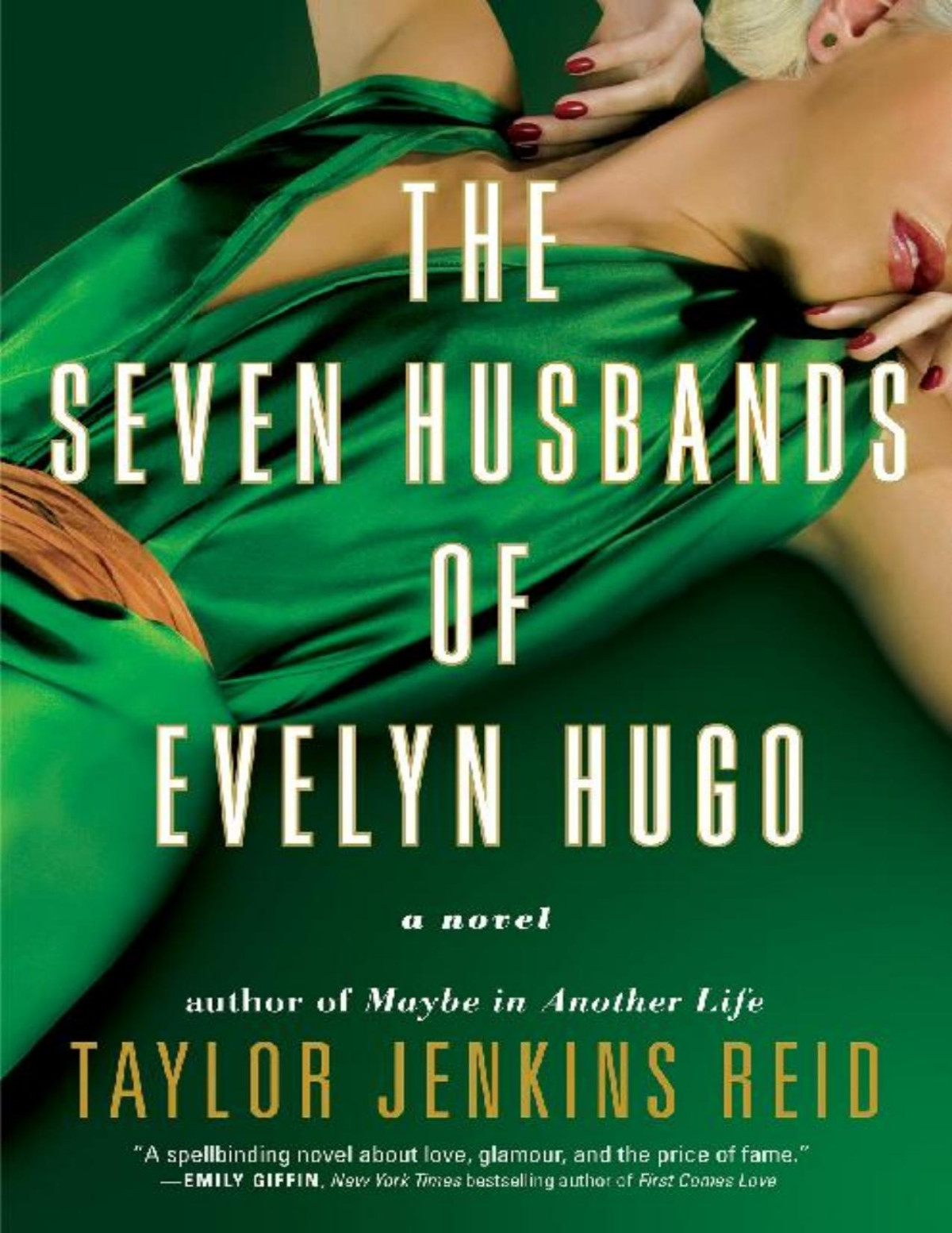 The Seven Husbands Of Evelyn Hugo A Novel Taylor Jenkins Reid
