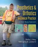 Prosthetics Orthotics In Clinical Practice Bella J May Margery A Lockard