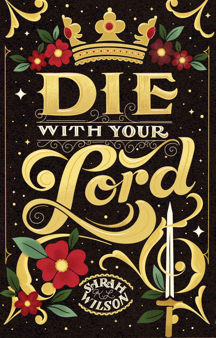 Die With Your Lord Sarah K L Wilson