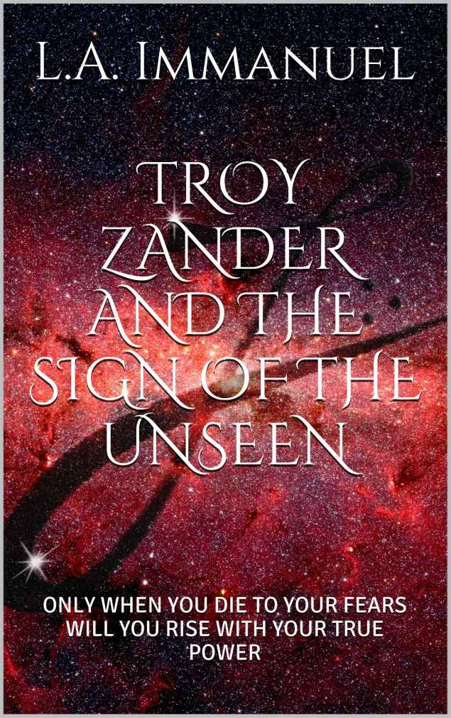 Troy Zander And The Sign Of The Unseen La Immanuel