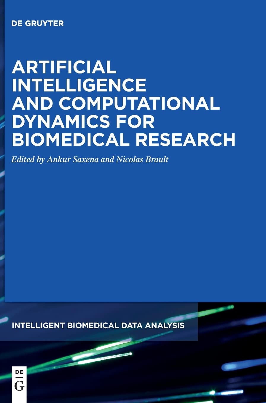 Artificial Intelligence And Computational Dynamics For Biomedical Research Ankur Saxena