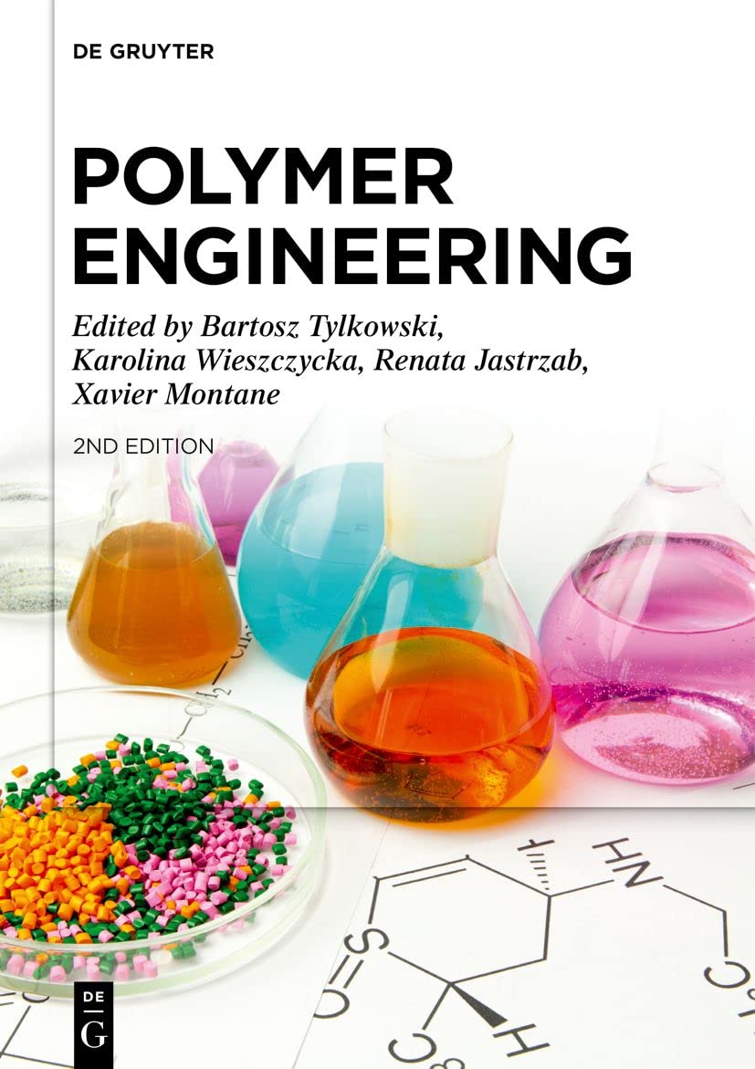 Polymer Engineering 2nd Edition Bartosz Tylkowski Karolina Wieszczycka