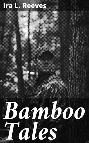 Bamboo Tales Ira L Reeves