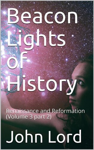 Beacon Lights Of History Volume 3 Part 2 John Lord