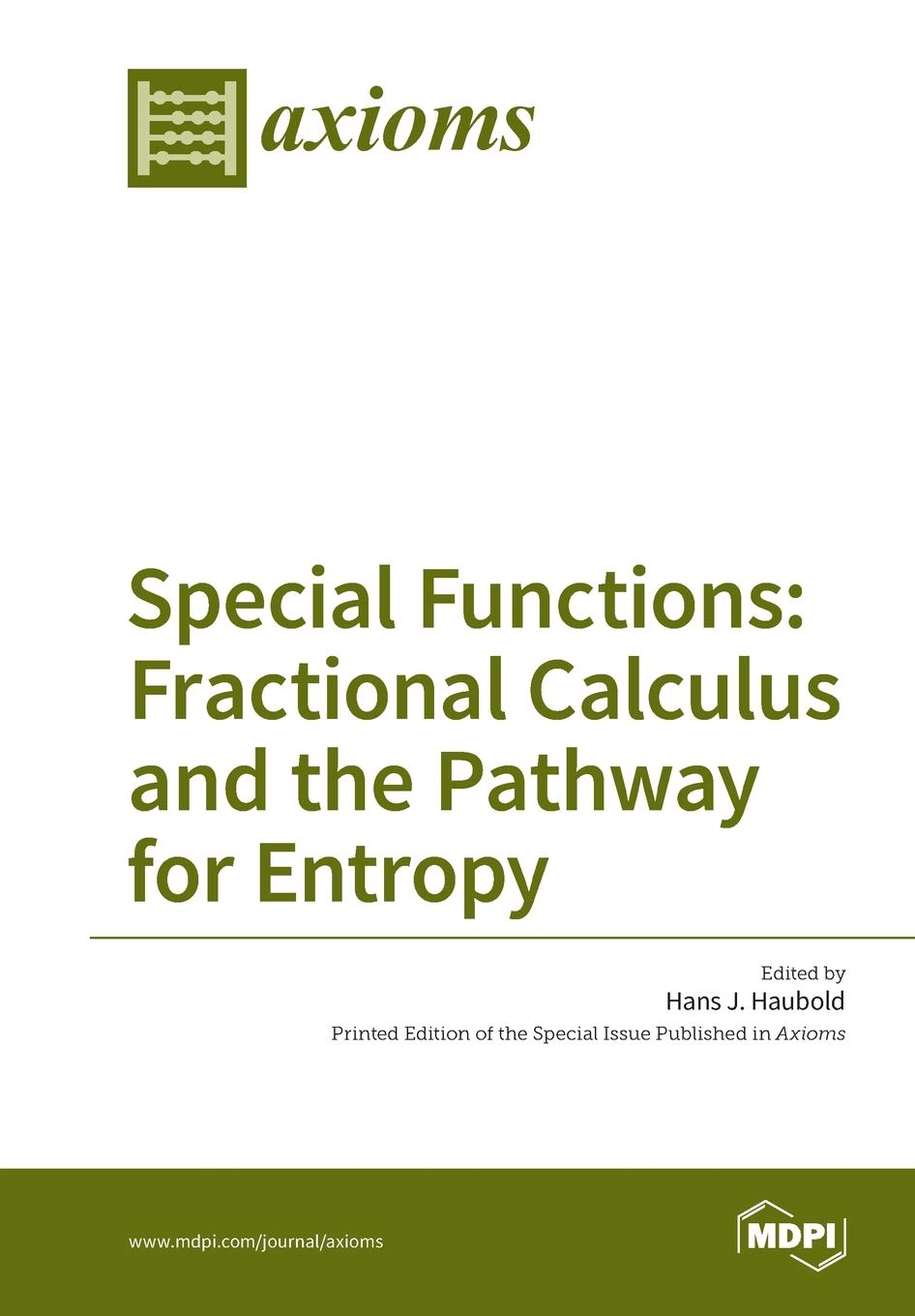 Special Functions Fractional Calculus And The Pathway For Entropy Hans J Haubold