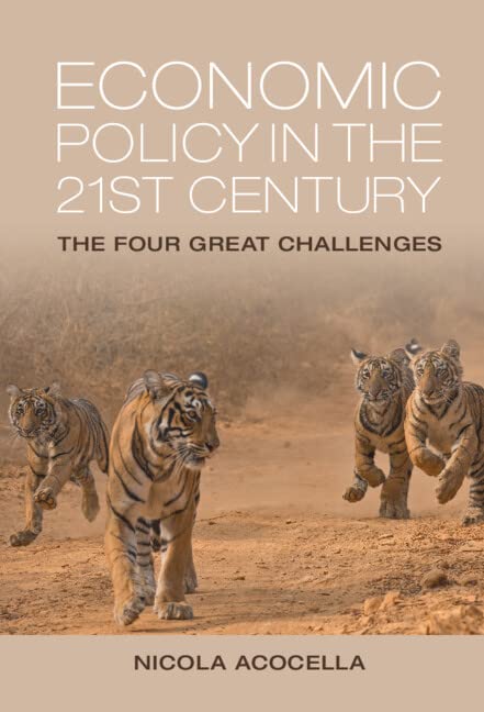 Economic Policy In The 21st Century The Four Great Challenges Nicola Acocella