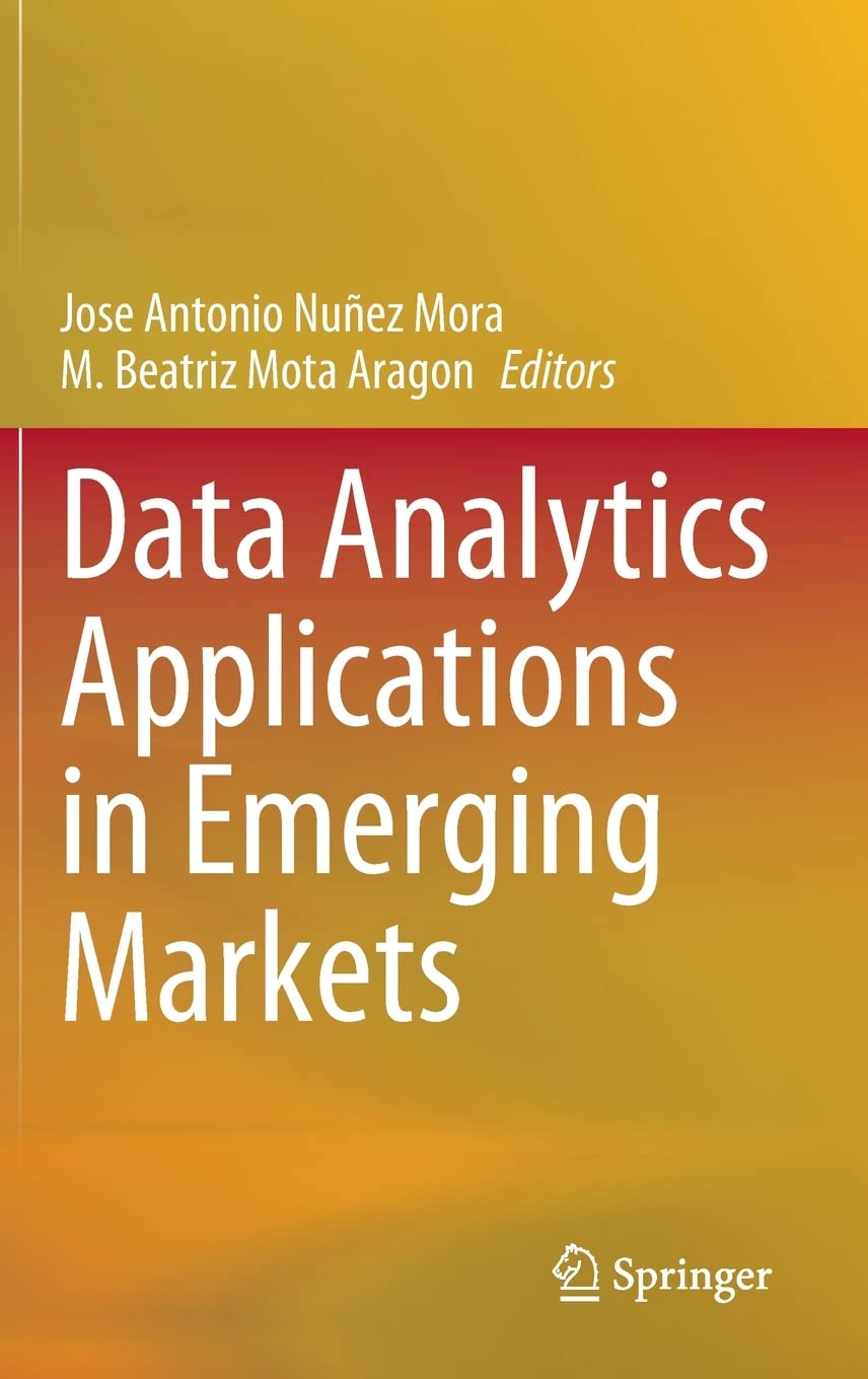 Data Analytics Applications In Emerging Markets Jos Antonio Nez Mora
