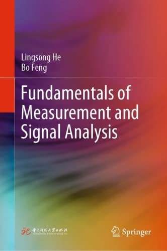 Fundamentals Of Measurement And Signal Analysis Lingsong He Bo Feng
