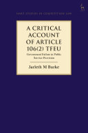 A Critical Account Of Article 1062 Tfeu Government Failure In Public Service Provision 1st Edition Jarleth Burke