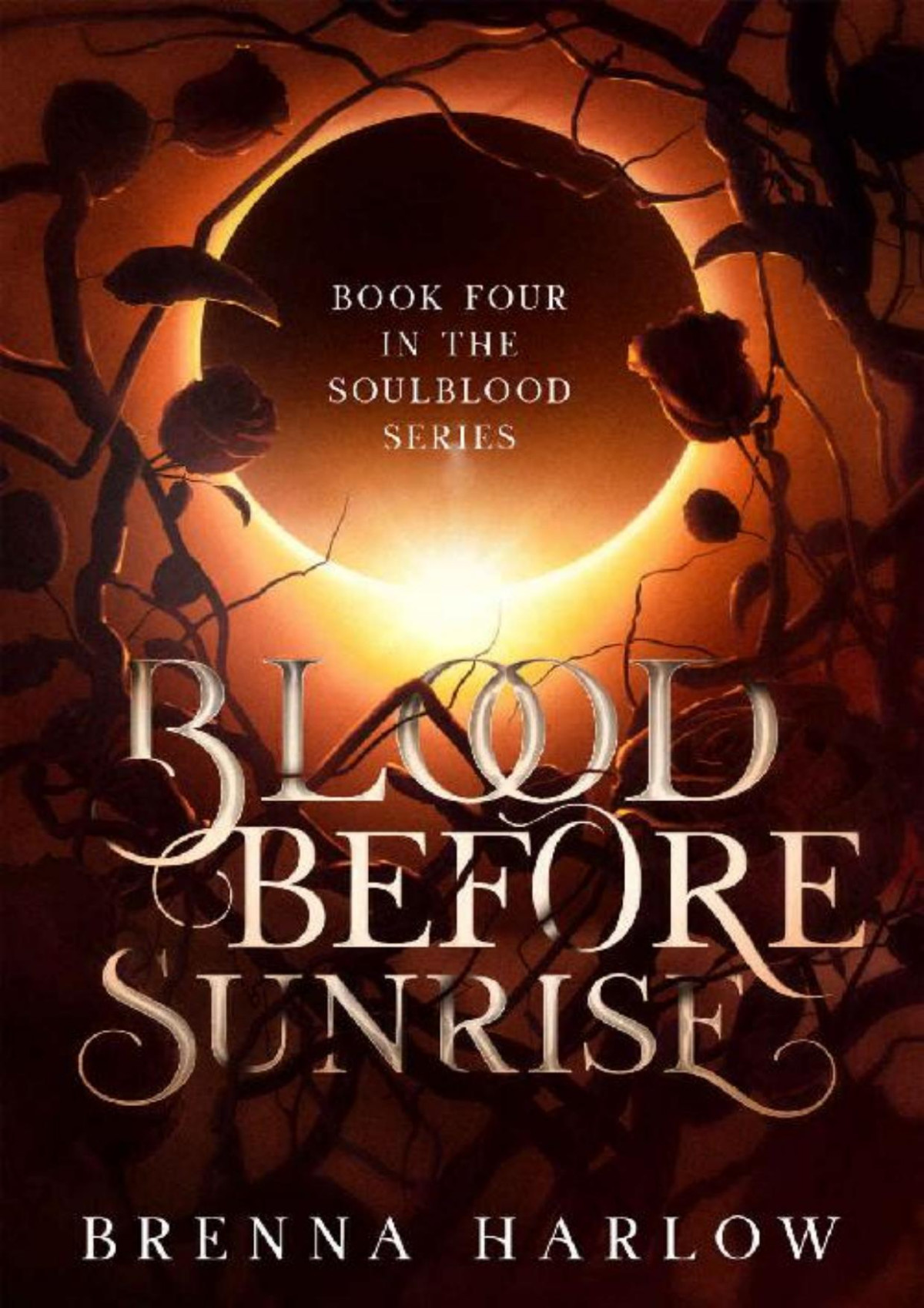 Blood Before Sunrise The Soulblood Series Book 4 Brenna Harlow