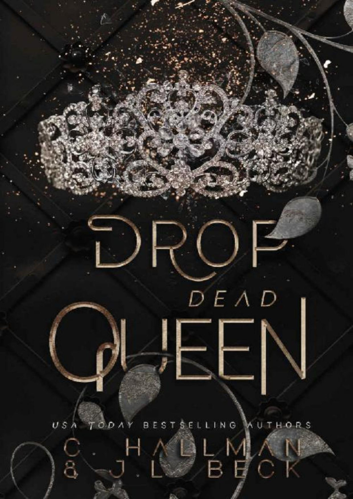 Drop Dead Queen Dark Enemies To Lovers Bully Romance Corium University Book 2 C Hallman Jl Beck