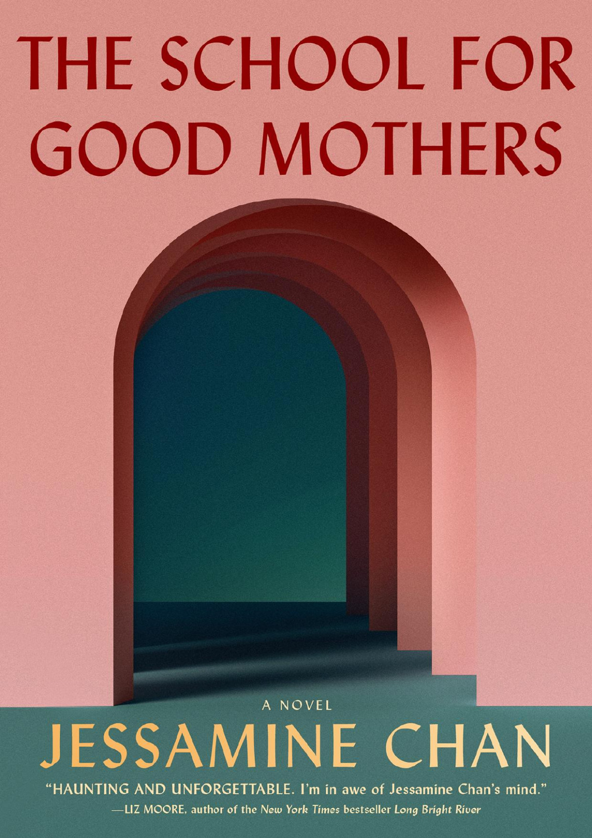 The School For Good Mothers Jessamine Chan