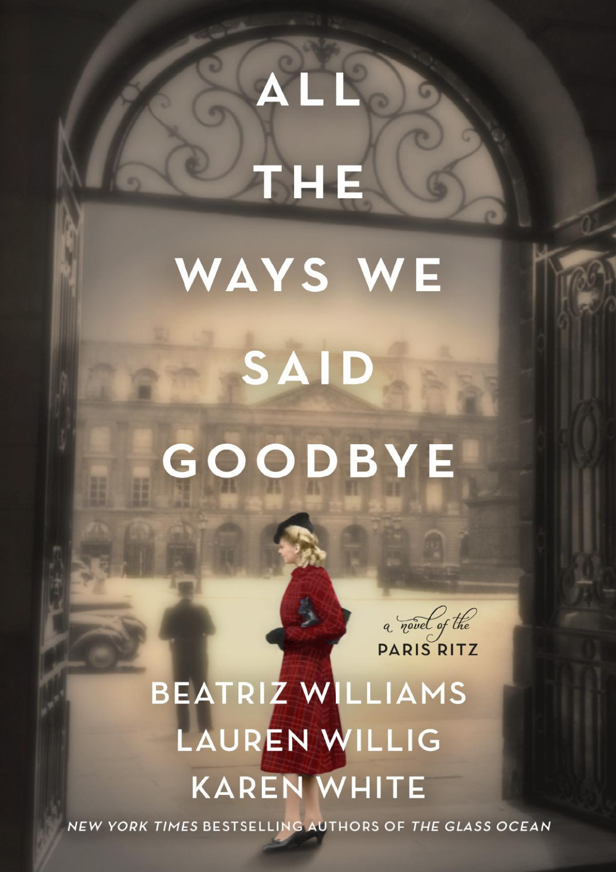 All The Ways We Said Goodbye Beatriz Williams
