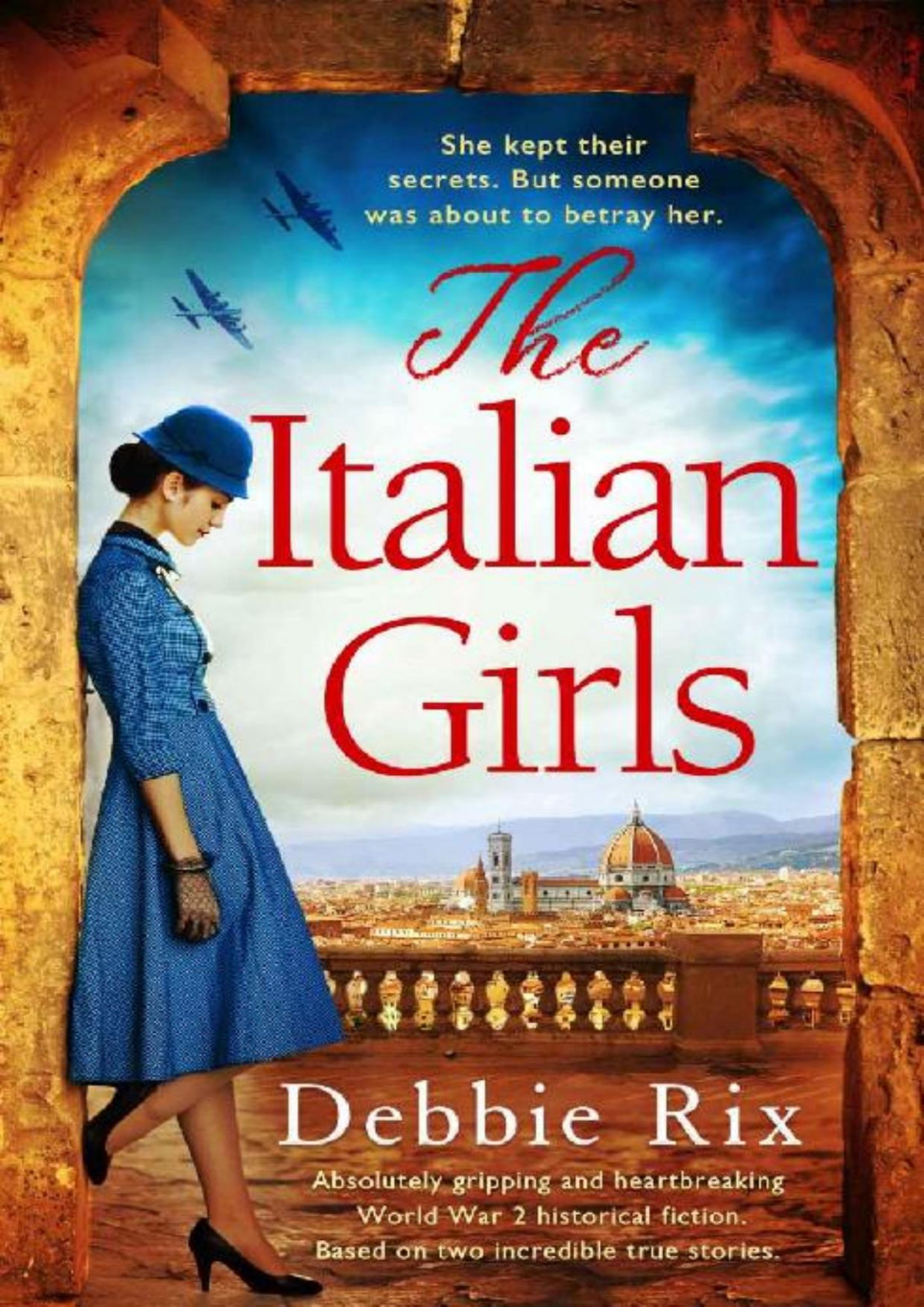 The Italian Girls Absolutely Gripping And Heartbreaking World War 2 Historical Fiction Debbie Rix