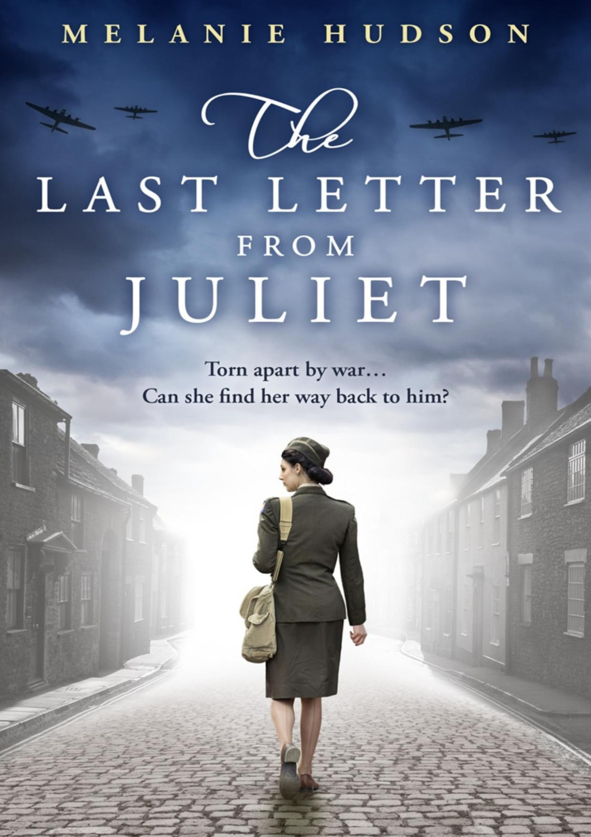 The Last Letter From Juliet 1st Edition Melanie Hudson
