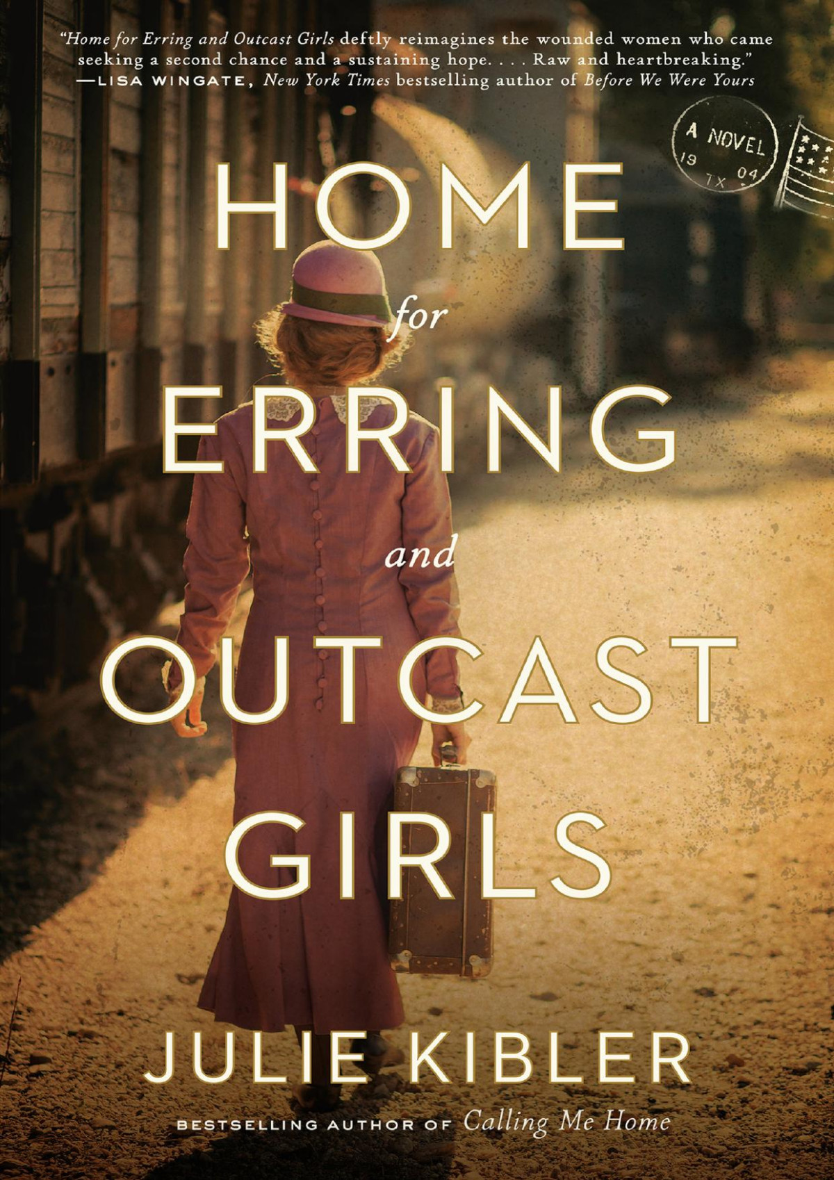 Home For Erring And Outcast Girls Julie Kibler