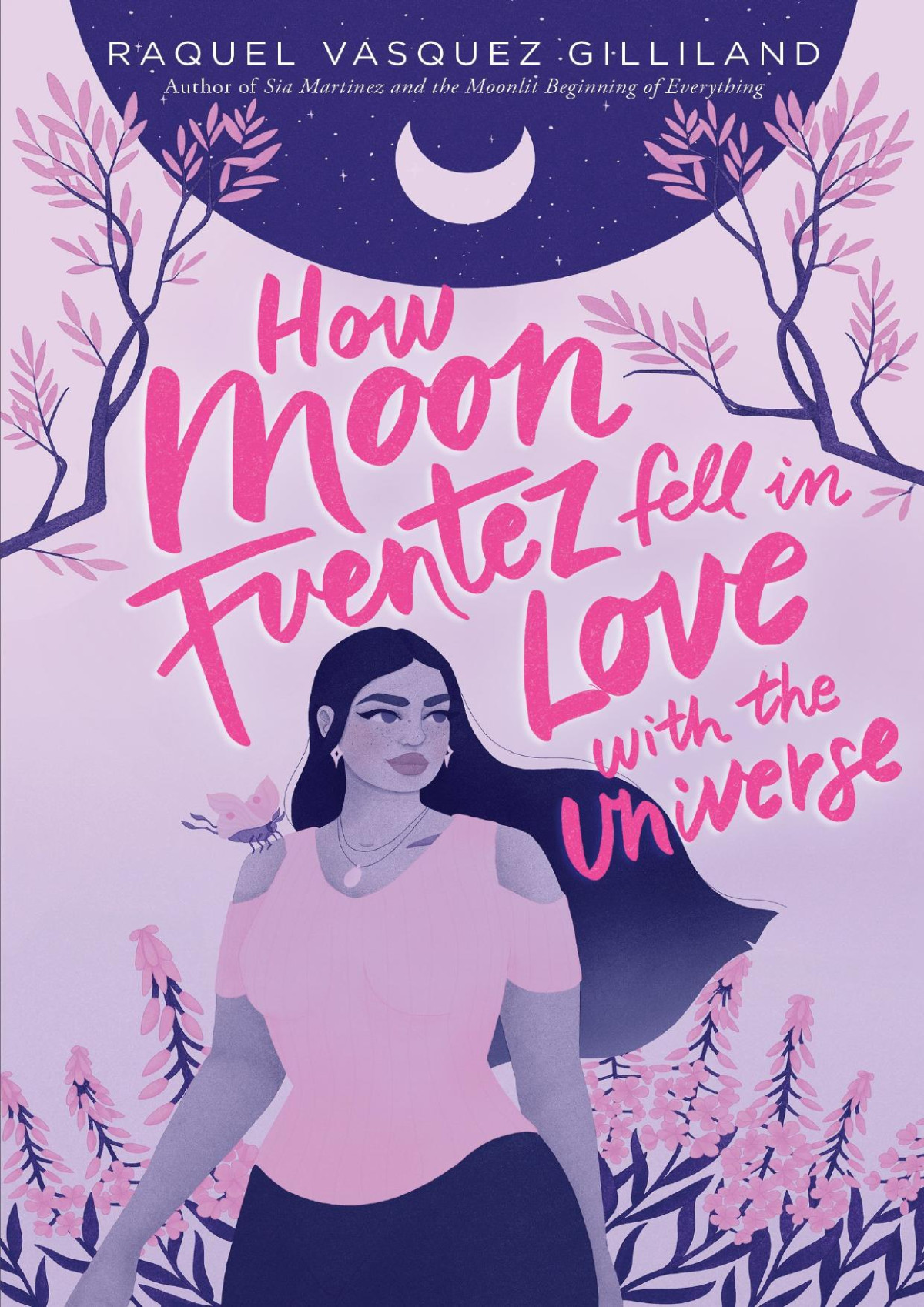 How Moon Fuentez Fell In Love With The Universe English Edition Raquel Vasquez Gilliland