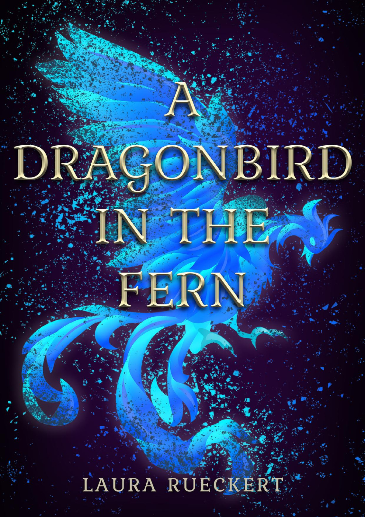 A Dragonbird In The Fern Rueckert Laura