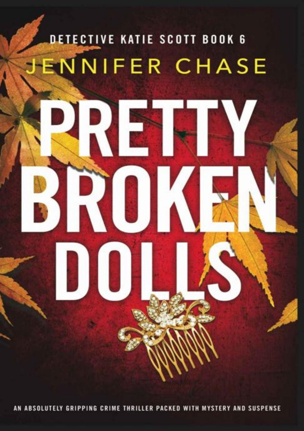 Pretty Broken Dolls Jennifer Chase