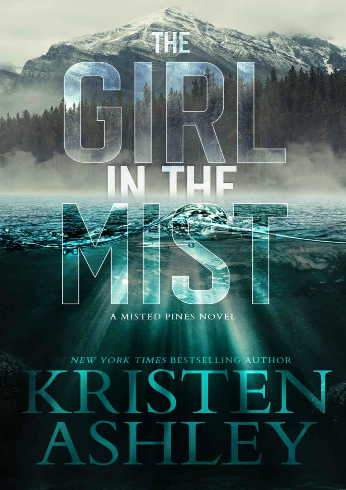 The Girl In The Mist A Misted Pines Novel Ashley Kristen