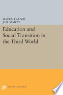 Education And Social Transition In The Third World Martin Carnoy