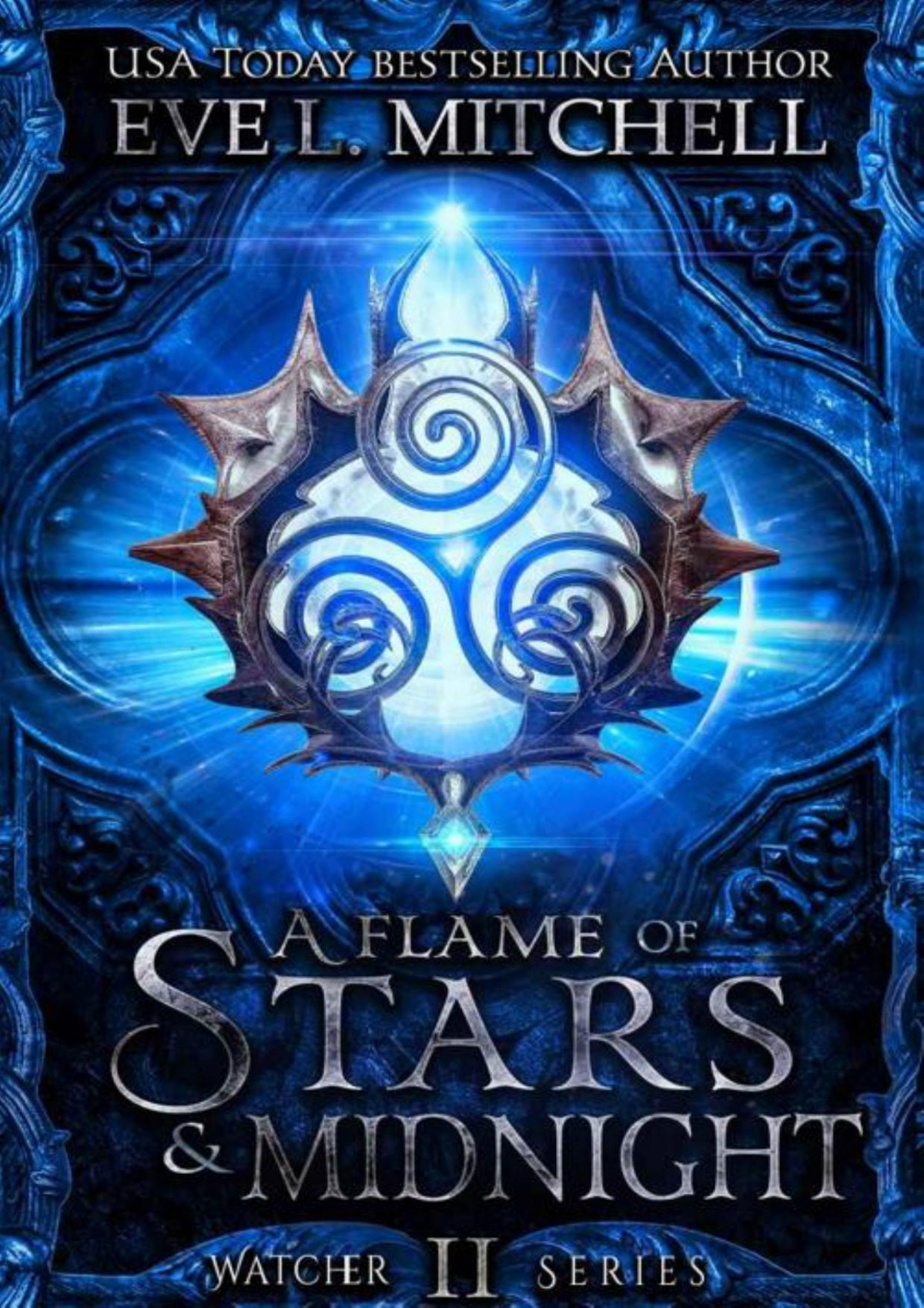 A Flame Of Stars Midnight The Watcher Series Book 2 Eve L Mitchell