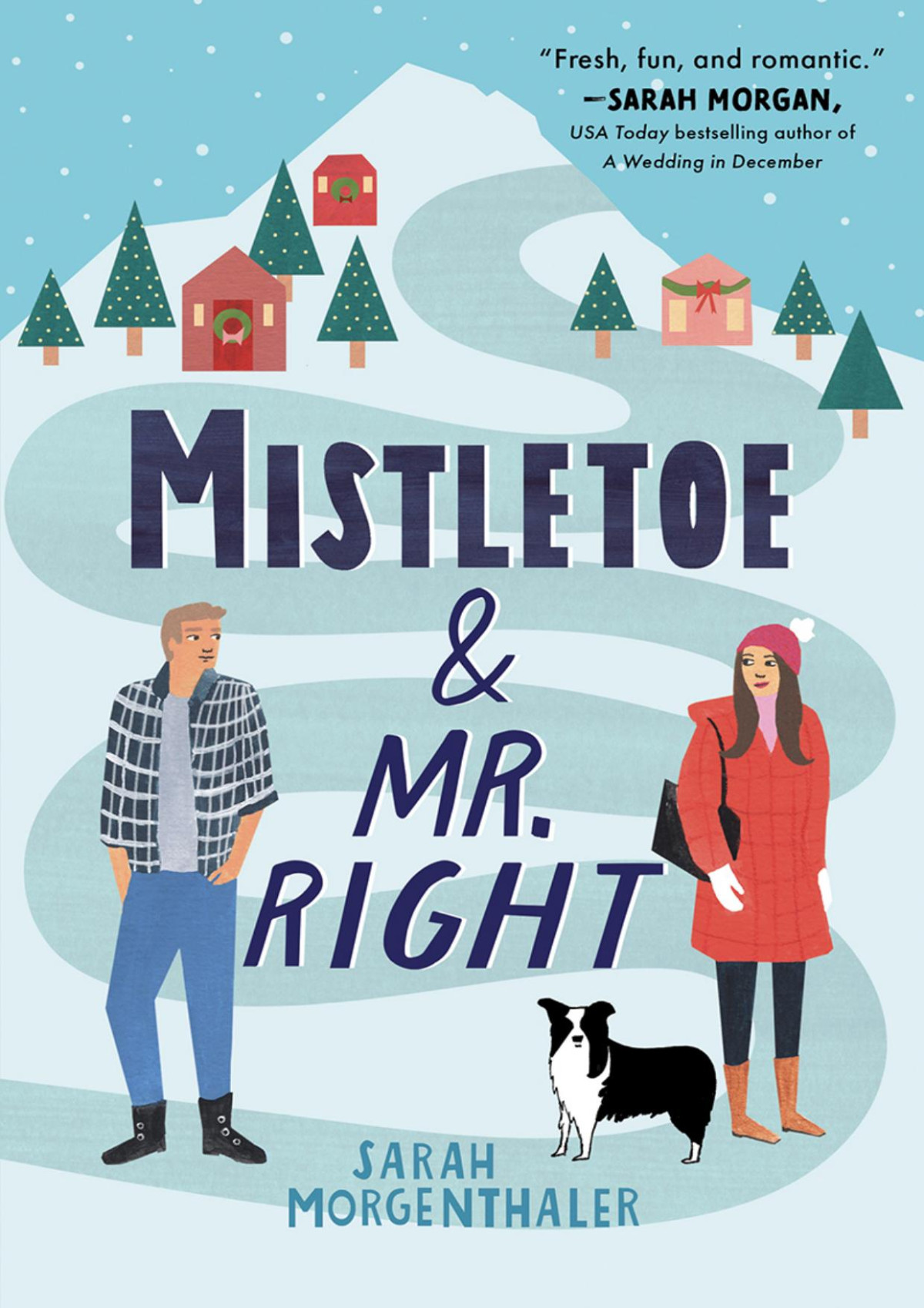 Mistletoe And Mr Right Sarah Morgenthaler
