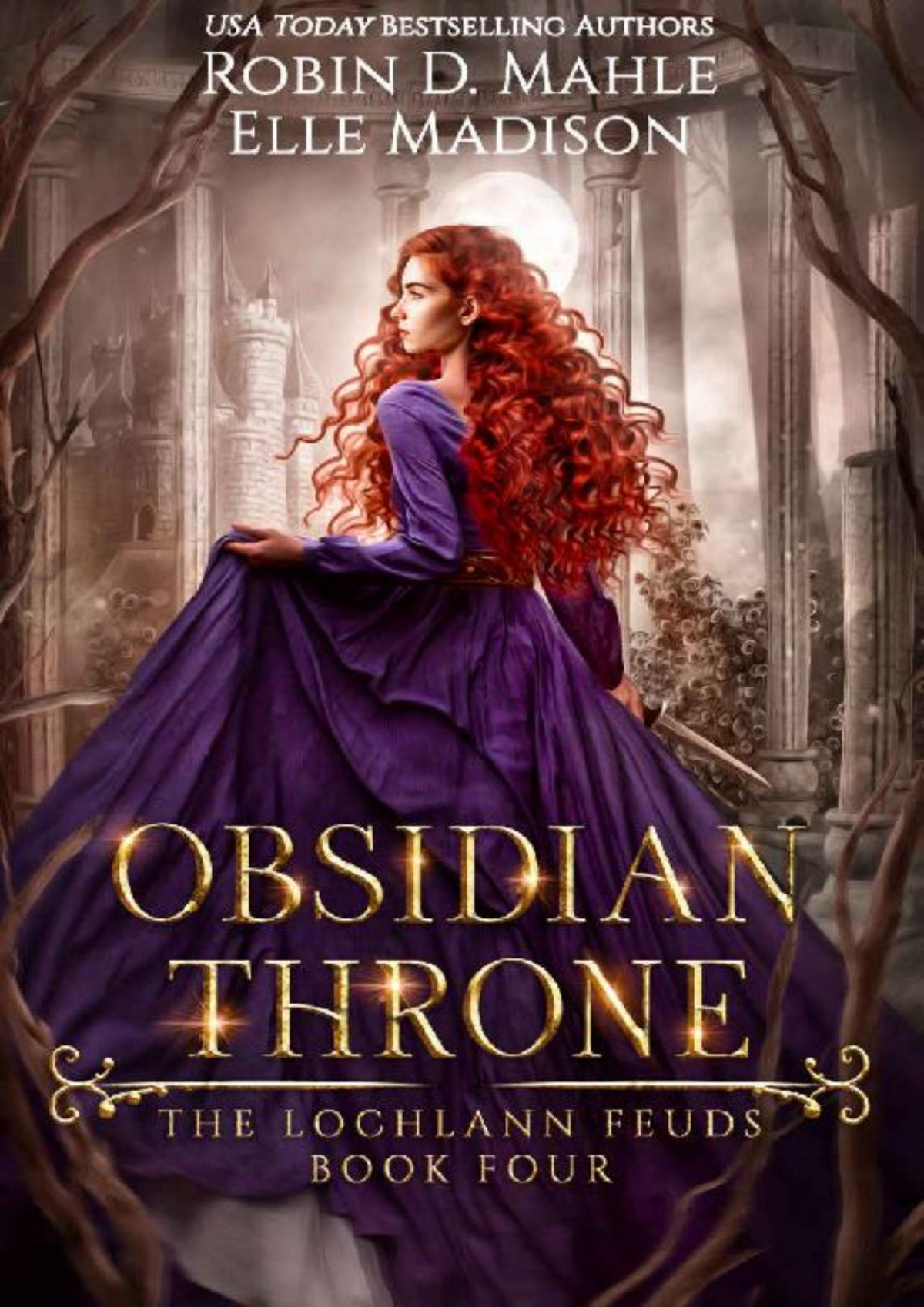 Obsidian Throne The Lochlann Feuds Book 4 Robin D Mahle Elle Madison