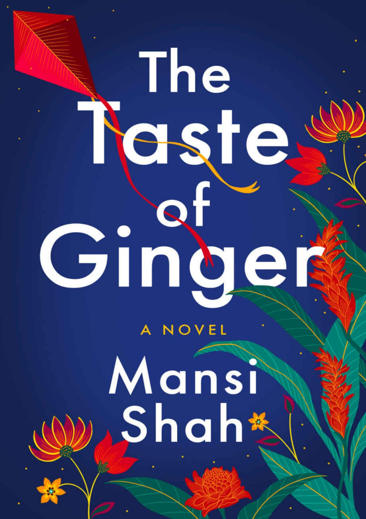 The Taste Of Ginger A Novel Shah Mansi