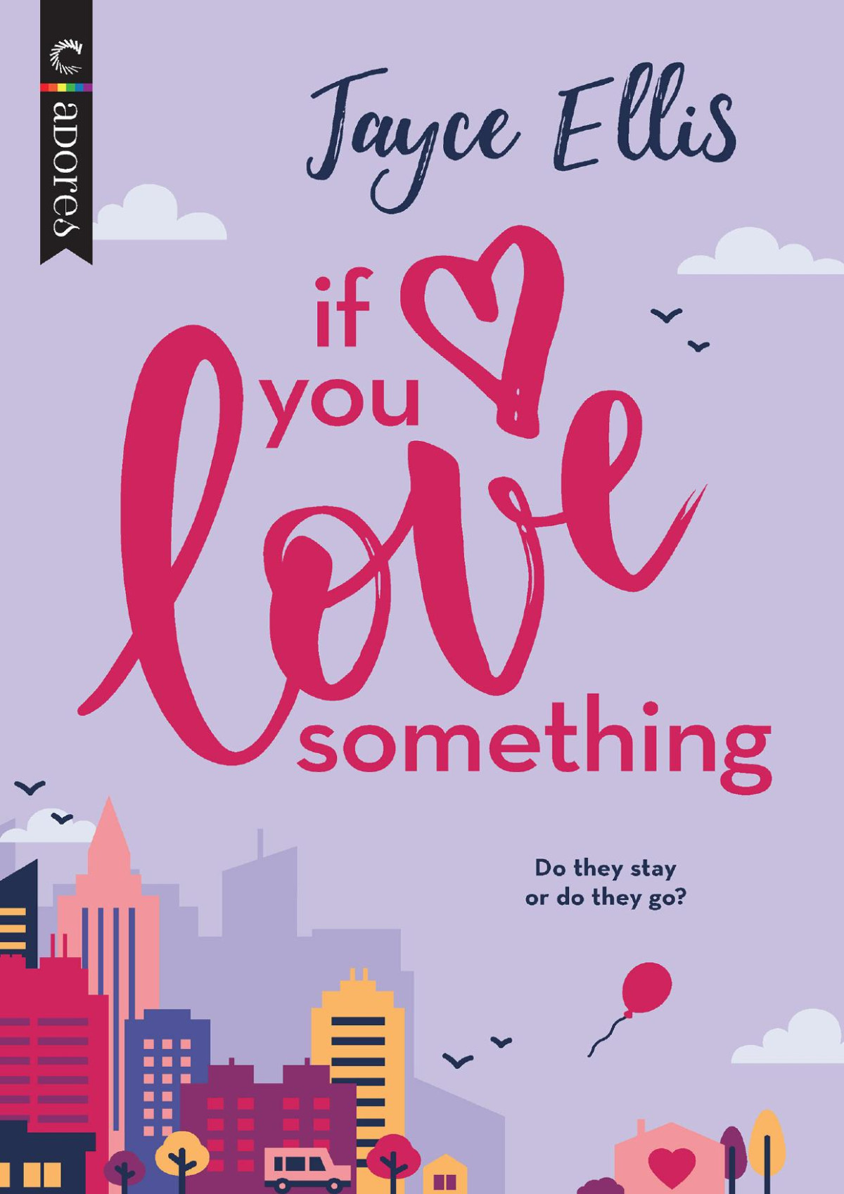 If You Love Something Jayce Ellis
