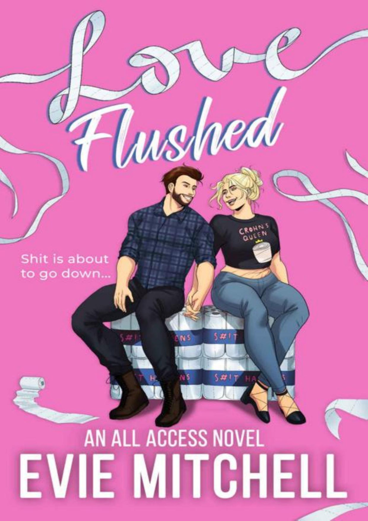 Love Flushed All Access Series Book 2 Evie Mitchell
