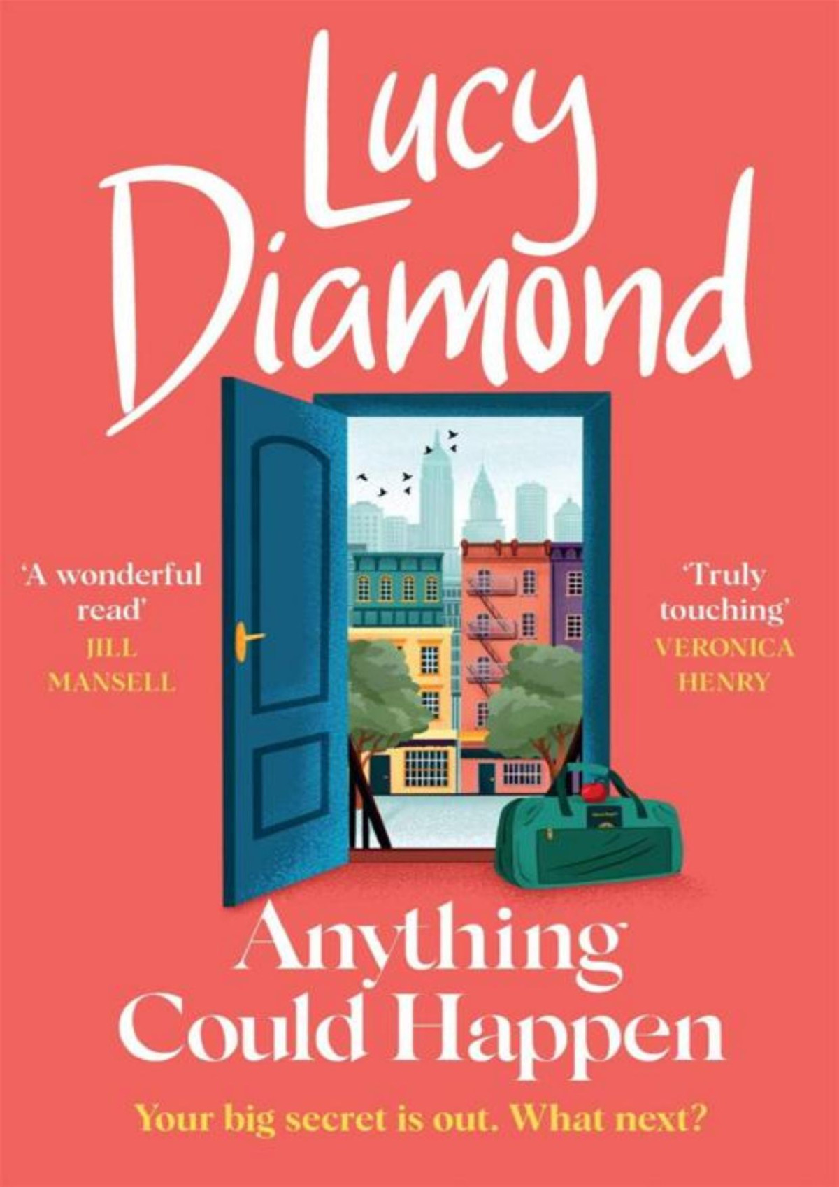 Anything Could Happen The Heartfelt And Uplifting New Novel From The Bestselling Author Of The Beach Caf Lucy Diamond